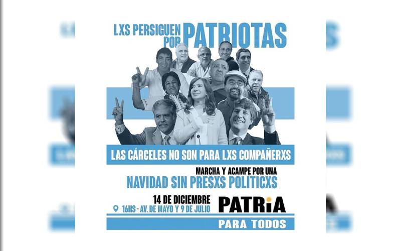 El kirchnerismo marchará y acampará para pedir la liberación de los presos políticos